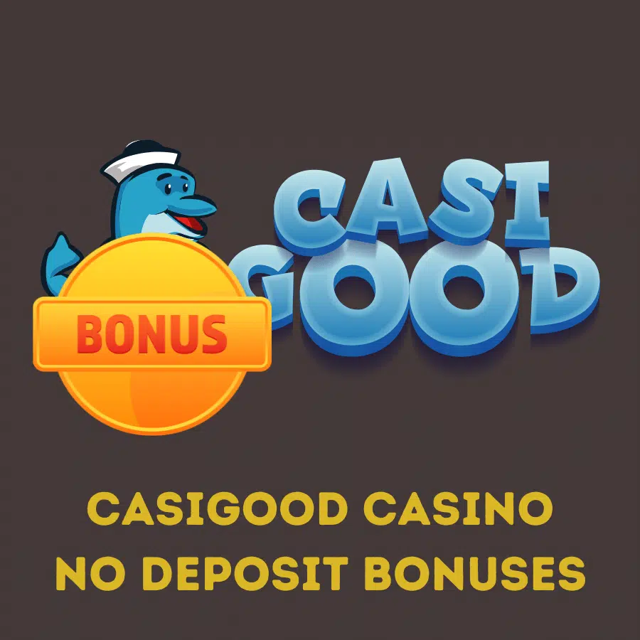 Casigood no deposit bonus