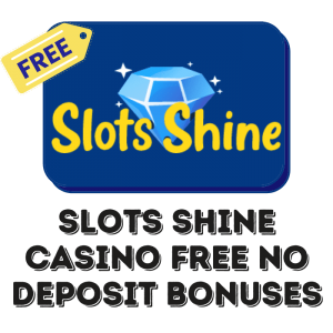 Slots Shine casino no deposit bonus